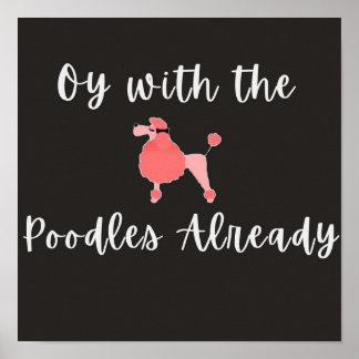 プードルを持ったオイ ポスター