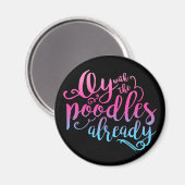 プードルを持つオイはすでに磁石 マグネット (正面/裏面)