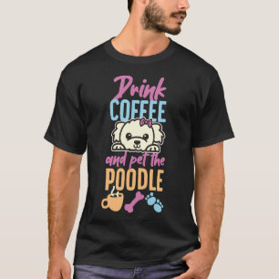 プードルトイプードルストローキングコーヒー Tシャツ
