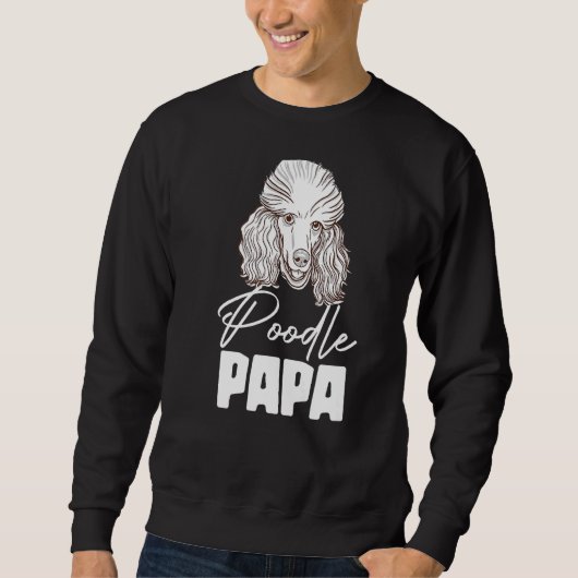 プードルパパアニマルパップパピーペットドッグ犬のオーナー スウェットシャツ (正面)