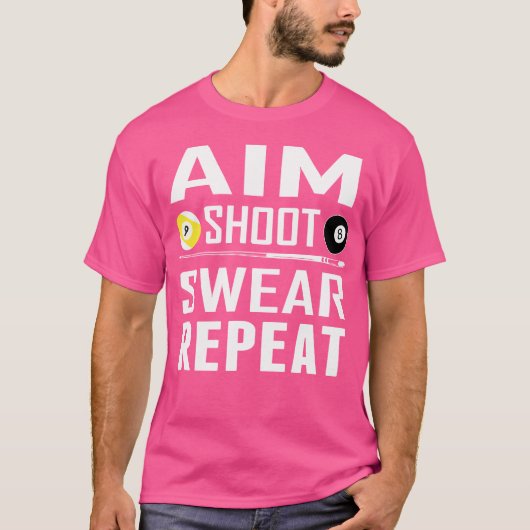 プールおもしろいビリヤードAIM SHOOT OR REPEAT BILLIARDS Tシャツ (正面)