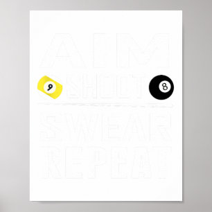 プールおもしろいビリヤードAIM SHOOT SWEAR REPEAT Billiar ポスター