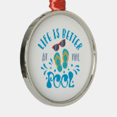 プールでの生活がより良い夏のデザイン メタルオーナメント (右)