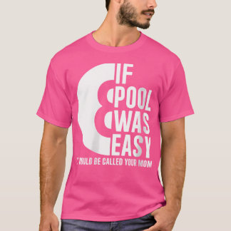 プールもしは簡単プールのビリヤードおもしろいプール Tシャツ