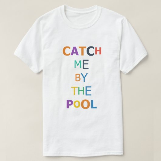 プールサイドでつかまえて Tシャツ (デザイン正面)