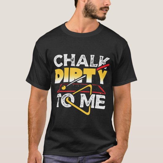プールビリヤード選手に汚れたチョークおもしろい Tシャツ (正面)
