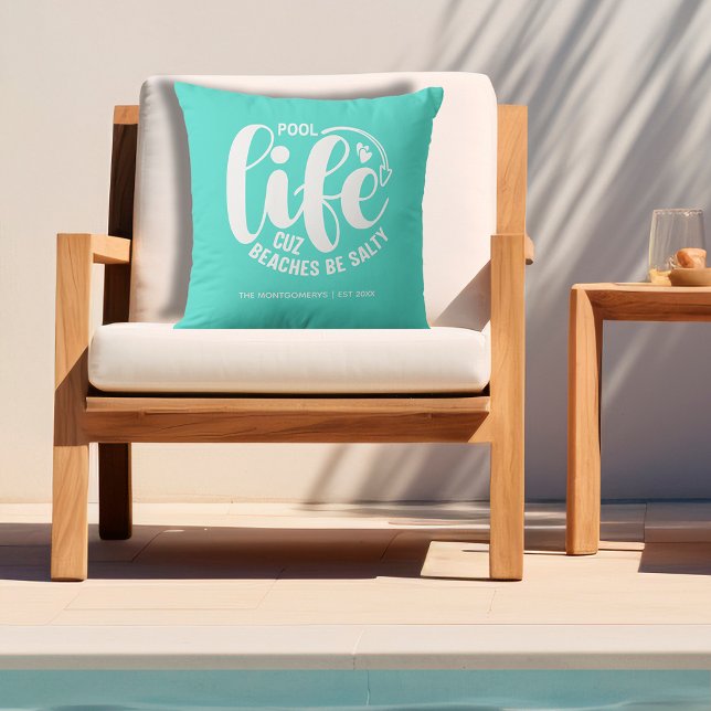 プールライフターコイズ アウトドアクッション (Personalized "Pool life cuz beaches be salty" graphic on turquoise outdoor pillow)