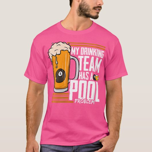 プール問題のビリヤードを持っている私の飲み会 Tシャツ (正面)