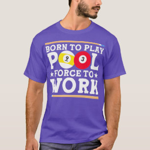 プール生まれビリヤードのプールプレーヤーファンへ Tシャツ
