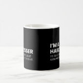 ヘアスタイリスト おもしろいフレーズ コーヒーマグカップ (中央)