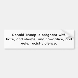 ヘイトを孕んだトランプ Hankamer Artjunkhaus バンパーステッカー