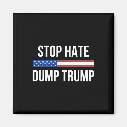 ヘイトを止めろ - トランプを捨てろ - マグネット (正面)