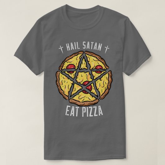 ヘイルサタン食べピザピおもしろいザ恋人 Tシャツ (デザイン正面)