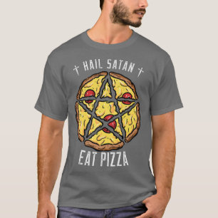 ヘイルサタン食べピザピおもしろいザ恋人 Tシャツ