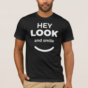 ヘイルック&スマイル前向き引用文 Tシャツ