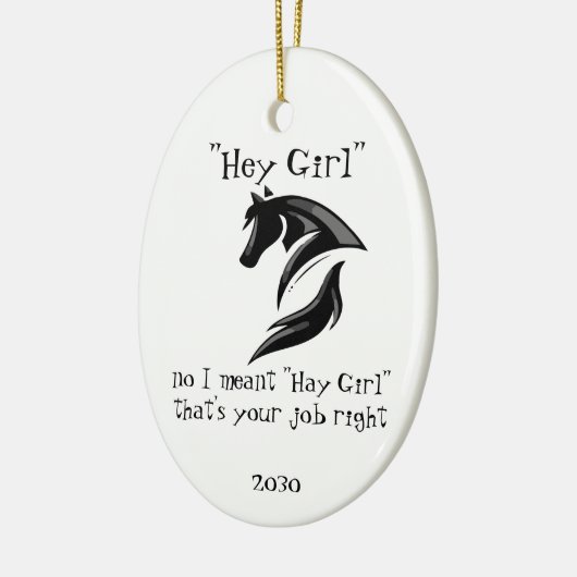 ヘイ・ガール俺はヘイ・ガールを意味した仕事だ セラミックオーナメント (左)