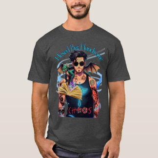 ヘキシードだがハンサムな混沌 Tシャツ