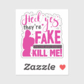 ヘックYes、彼らは"偽だ。彼ら実在は気を付けようとした シール (シート)