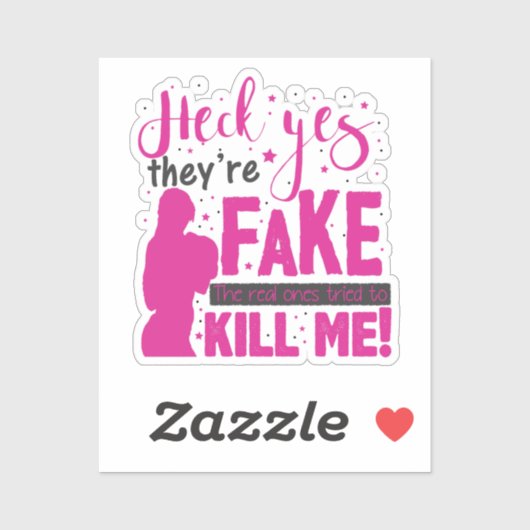 ヘックYes、彼らは"偽だ。彼ら実在は気を付けようとした シール (シート)