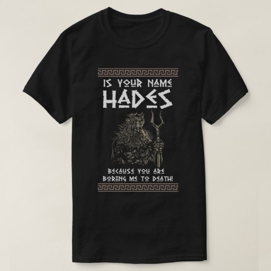 ヘデスのギリシャの神と古代ギリシャ神話のヒストル Tシャツ (デザイン正面)