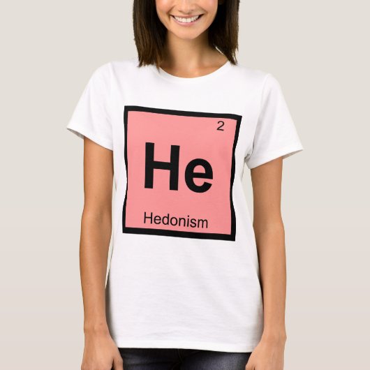 ヘドニズム哲学化学記号 He Tシャツ (正面)
