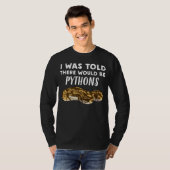 ヘビがいるって聞かされたのに パイソン 蛇 Tシャツ (正面フル)