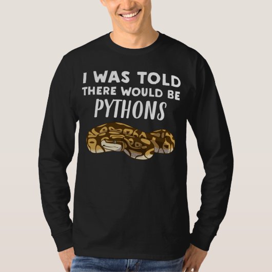 ヘビがいるって聞かされたのに パイソン 蛇 Tシャツ (正面)