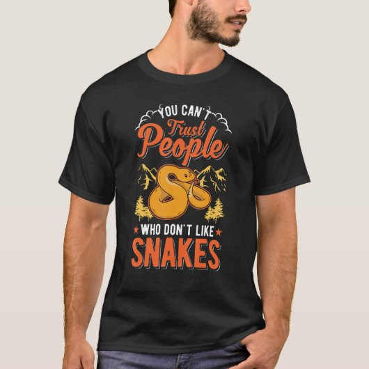 ヘビが嫌いな人って信用できないよね 2 Tシャツ (正面)