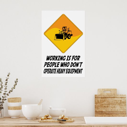 ヘビーエクイを運転しない人には働く ポスター (キッチン)