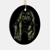 ヘビーデューティ – ショットプット セラミックオーナメント (右)