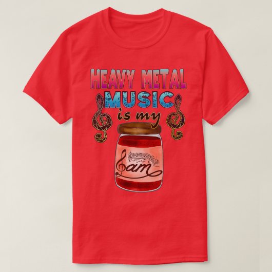 ヘビーメタル音楽は私のジャムだ Tシャツ (デザイン正面)
