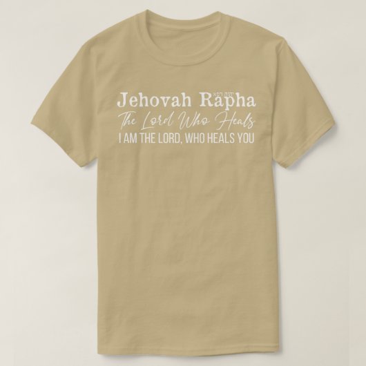 ヘブライ人の名前を神のために聞くエホバ・ラファの主 Tシャツ (デザイン正面)