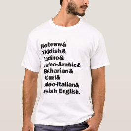 ヘブライ語& イディッシュ語& ラディノ語& ユダヤ英語& など Tシャツ