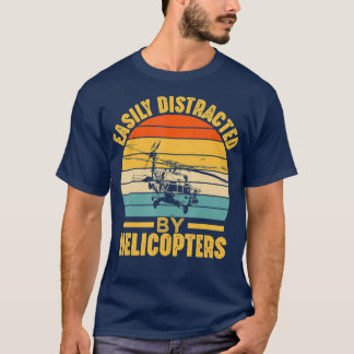 ヘリコプターのパイロットに容易に気を取られおもしろいる Tシャツ