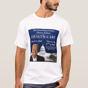 ヘルスケアのバイデン氏の引用文(はっきりした版) Tシャツ