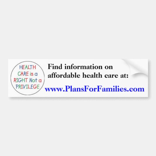ヘルスケアは権利ない特権です バンパーステッカー (正面)