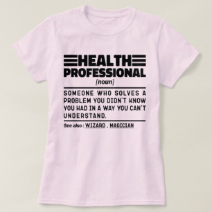 ヘルスプロフェッショナル名詞定義クール皮肉 Tシャツ
