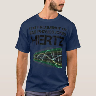ヘルツおもしろい周波数物理先生科学ギフト Tシャツ