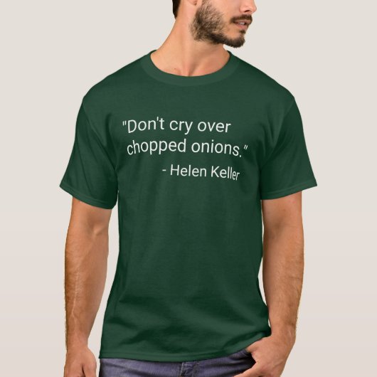 ヘレン・ケラーの引用Tシャツ Tシャツ (正面)