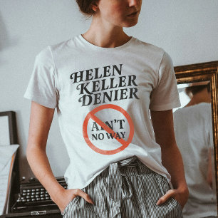 ヘレン・ケラー否定論者なんてダメ vintage meme tシャツ
