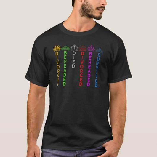ヘンリー八世の王冠と運命の六つの女王 Tシャツ (正面)