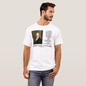 ヘンリー粘土の南No北No東No西引用文 Tシャツ (正面フル)