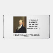 ヘンリー・クレイ私は大統領より正しいだろう デスクマット (正面)
