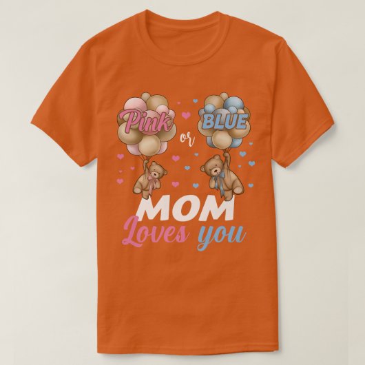 ベアーピンクかブルーのママが愛する性別を明かす Tシャツ (デザイン正面)
