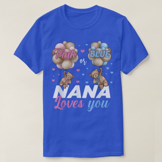 ベアーピンクまたはブルーナナ愛する性別を明かす Tシャツ (デザイン正面)