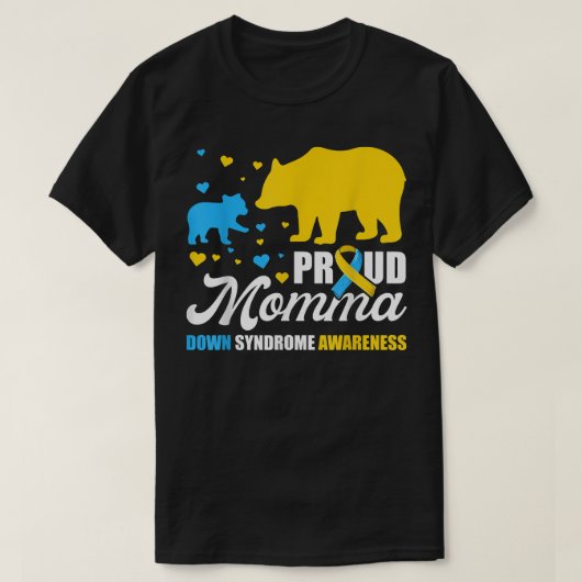 ベア誇りを持ったママダウン症候群認識度シャツT Tシャツ (デザイン正面)