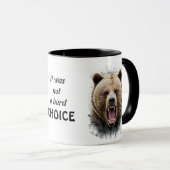 ベア&引用文「それは懸命の選択ではなかった」 マグカップ (正面右)