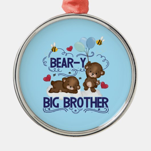 ベア – y非常にビッグブラザー兄弟姉妹プン メタルオーナメント (正面)