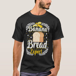 ベイカーバナナブレッドエキスパートパンベーキング Tシャツ