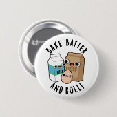 ベイクバッターと転がおもしろいベーキングソングパン 缶バッジ (正面&裏面)